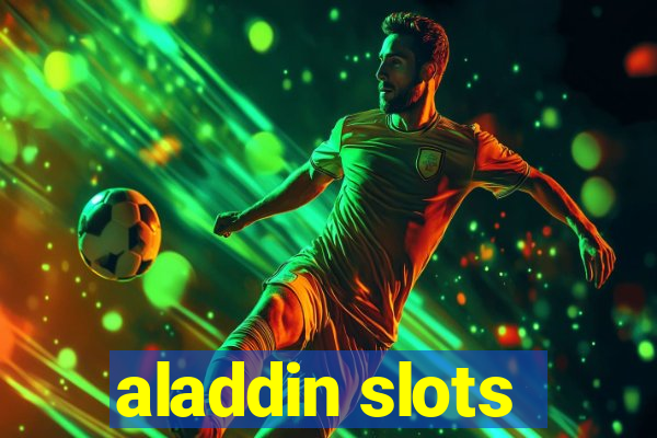 aladdin slots