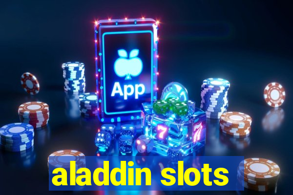 aladdin slots