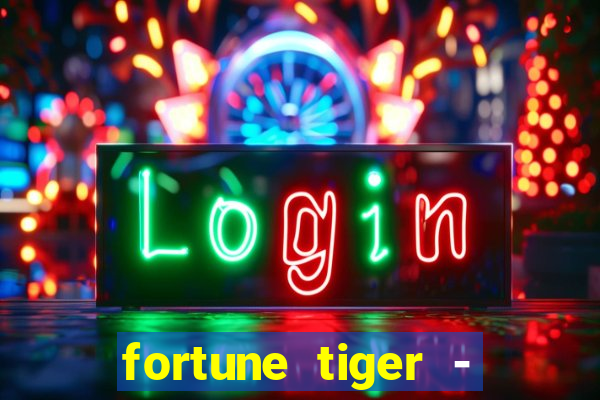 fortune tiger - reclame aqui