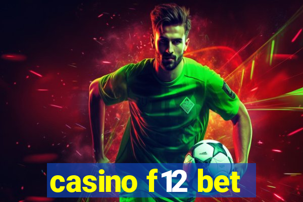 casino f12 bet