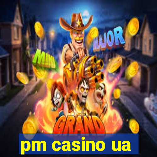 pm casino ua