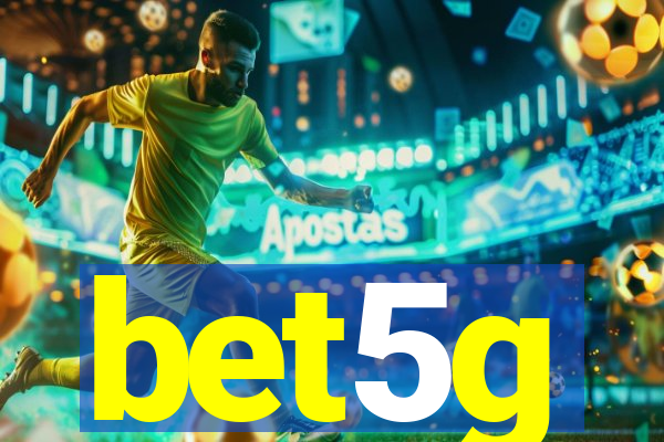 bet5g