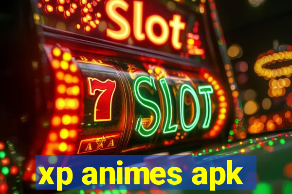 xp animes apk