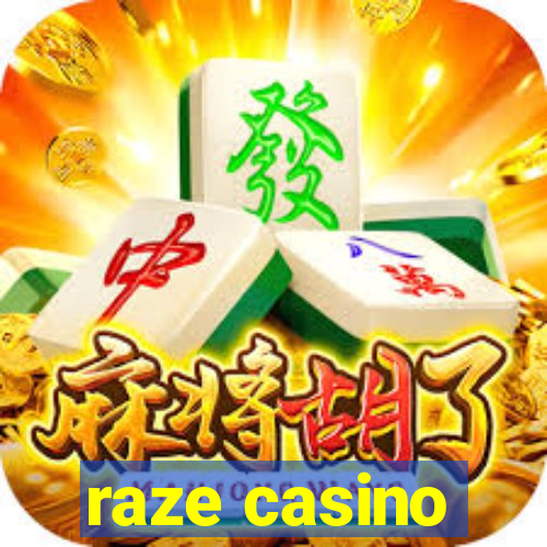 raze casino