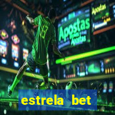 estrela bet depósito mínimo 1 real