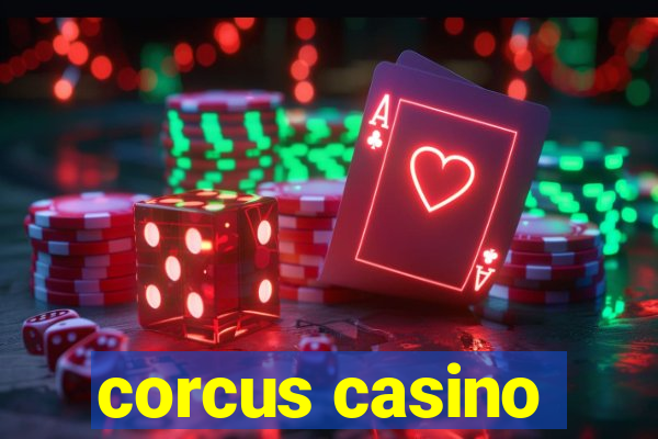 corcus casino