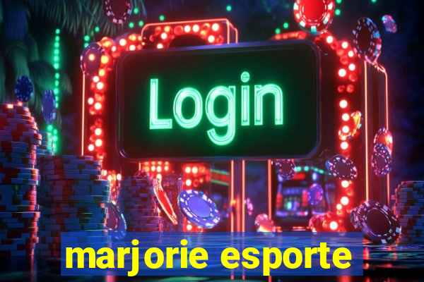 marjorie esporte