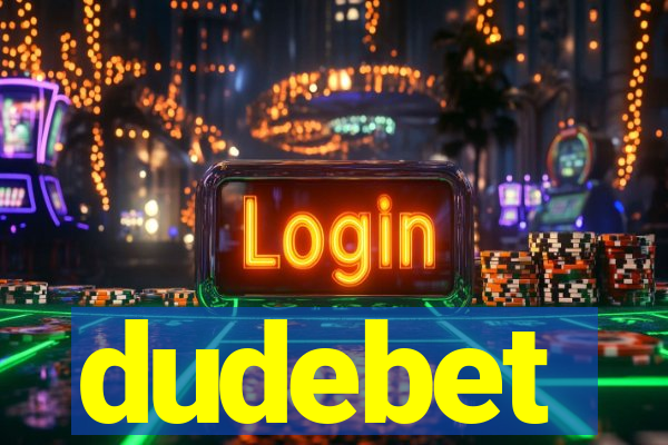 dudebet