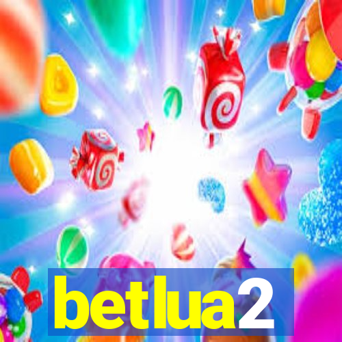 betlua2