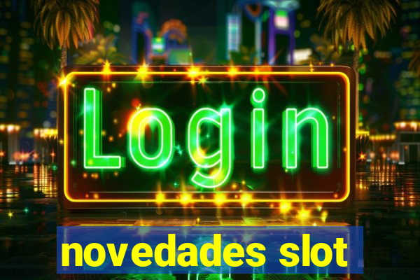 novedades slot