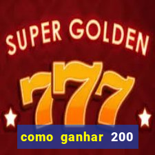 como ganhar 200 reais agora no pix