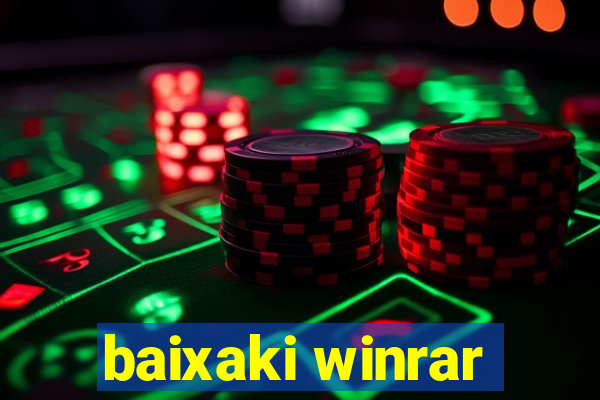 baixaki winrar