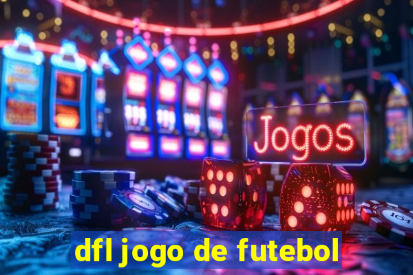 dfl jogo de futebol