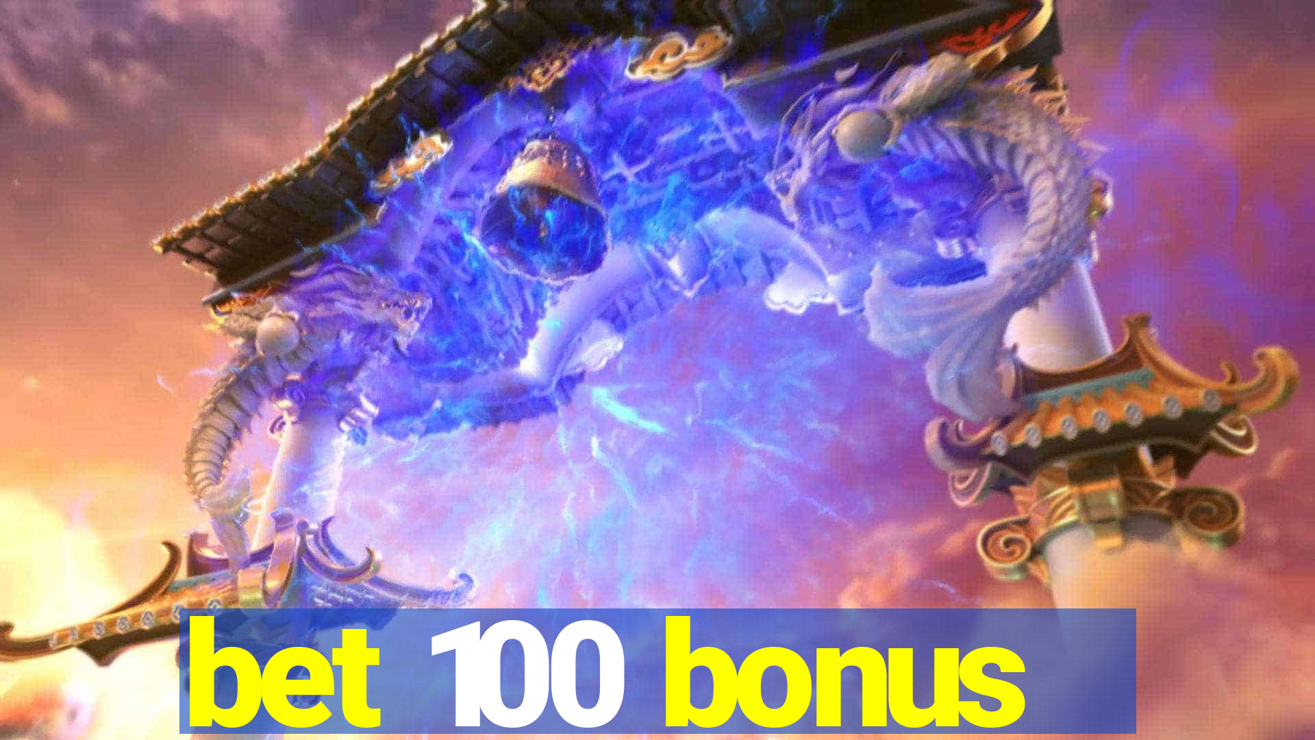 bet 100 bonus