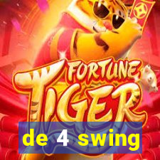 de 4 swing