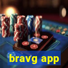 bravg app