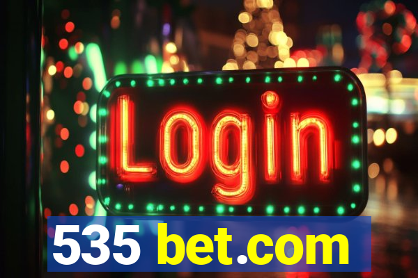 535 bet.com