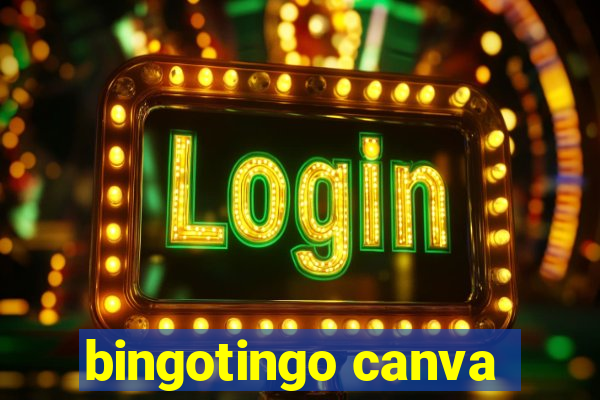 bingotingo canva