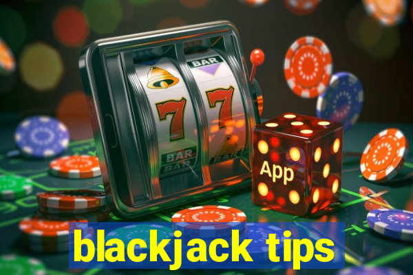 blackjack tips