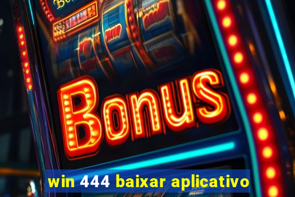 win 444 baixar aplicativo