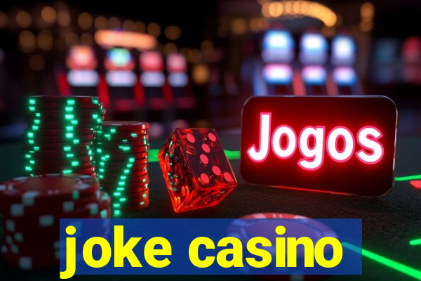 joke casino