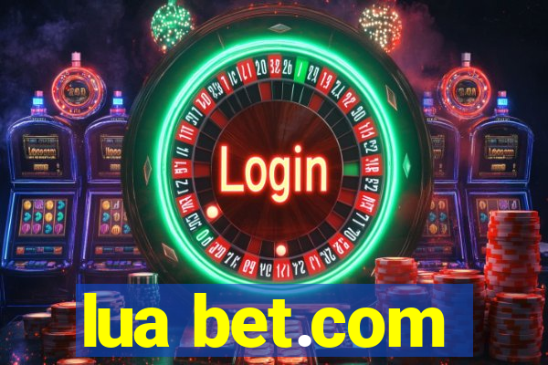 lua bet.com