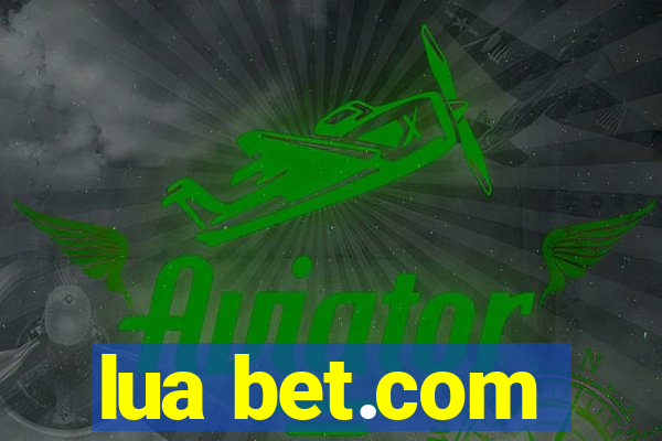 lua bet.com