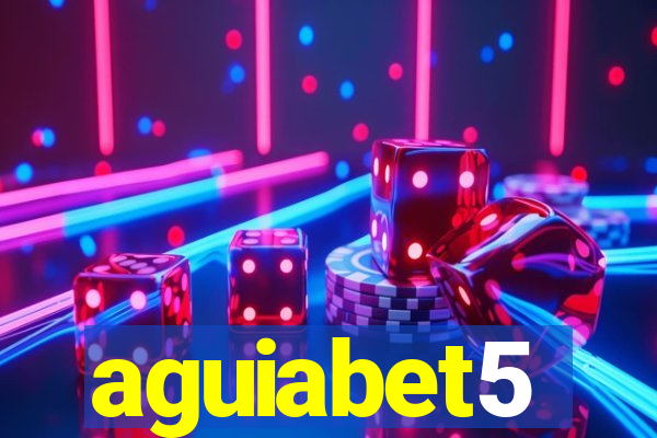 aguiabet5