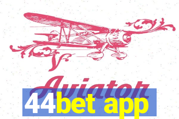 44bet app