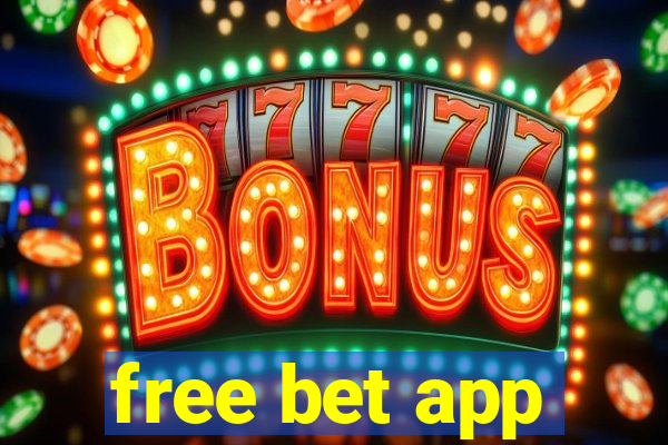 free bet app