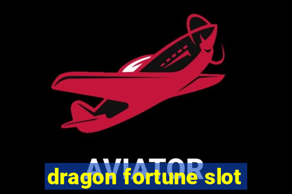 dragon fortune slot