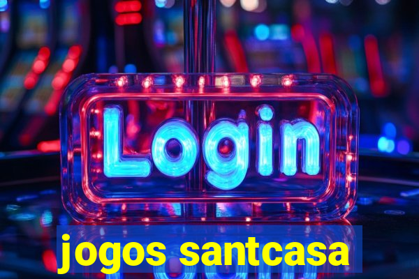 jogos santcasa