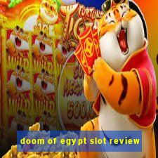 doom of egypt slot review