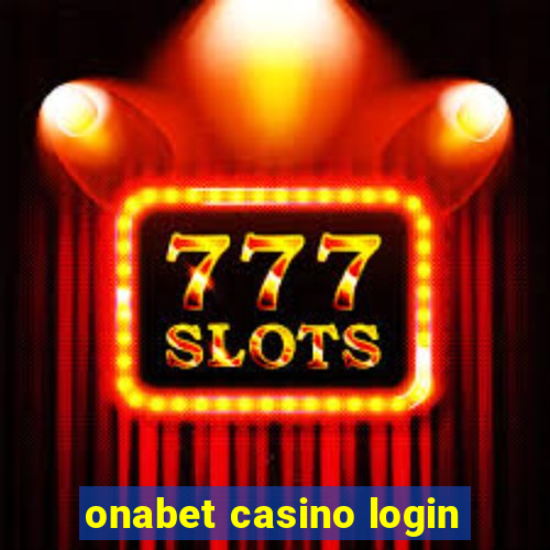 onabet casino login