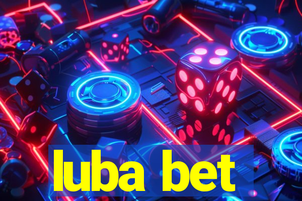 luba bet