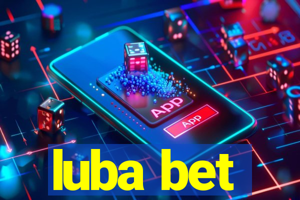 luba bet