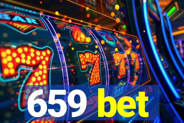 659 bet