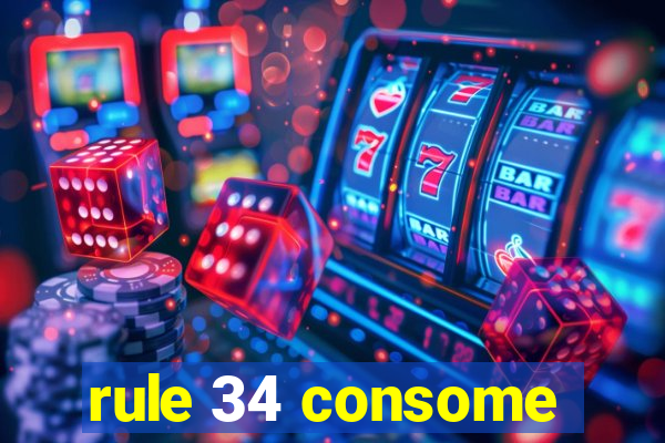 rule 34 consome