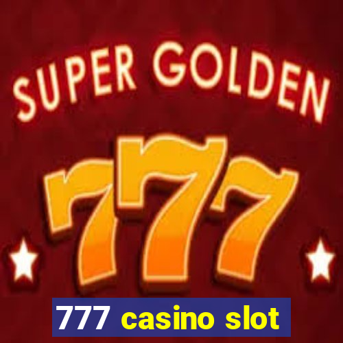 777 casino slot