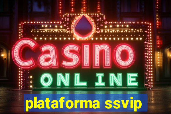 plataforma ssvip