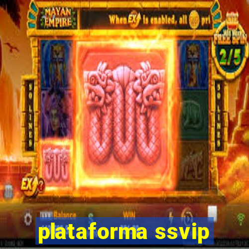 plataforma ssvip