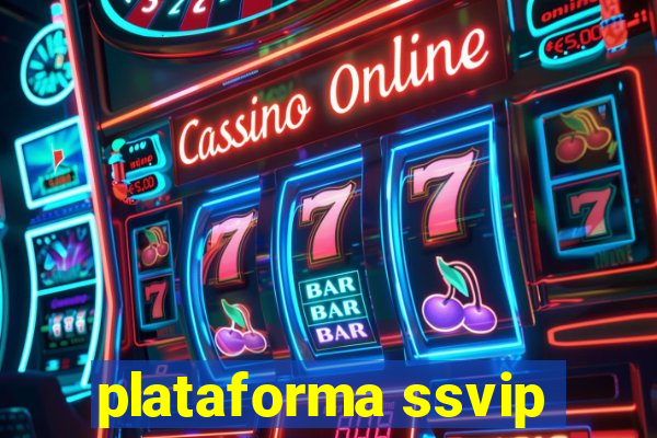 plataforma ssvip