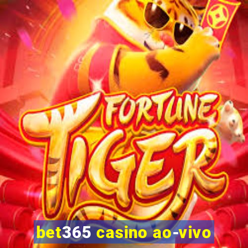 bet365 casino ao-vivo