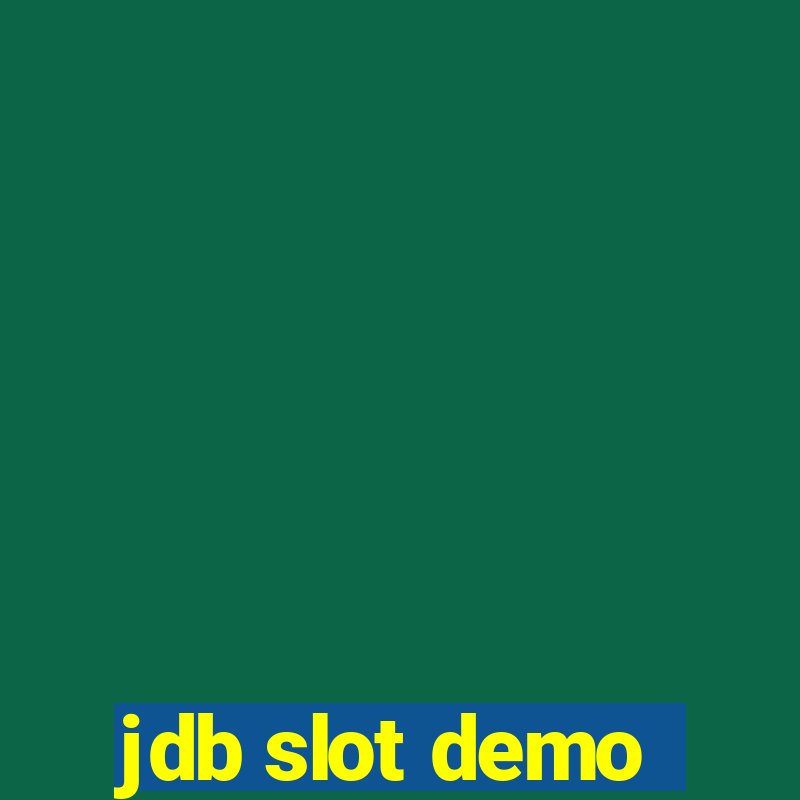 jdb slot demo