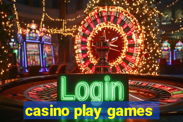 casino play games