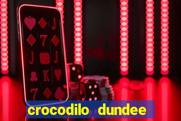 crocodilo dundee filme completo dublado