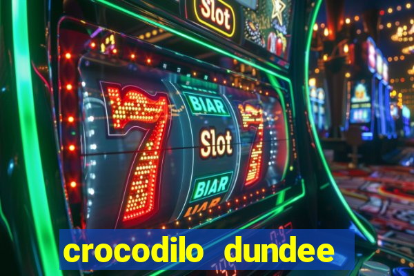 crocodilo dundee filme completo dublado