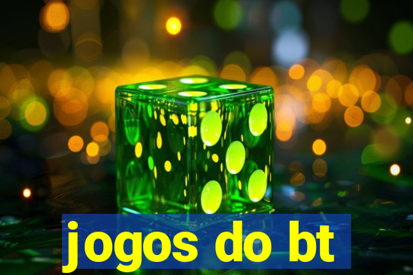 jogos do bt