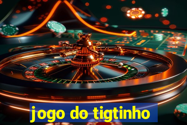 jogo do tigtinho