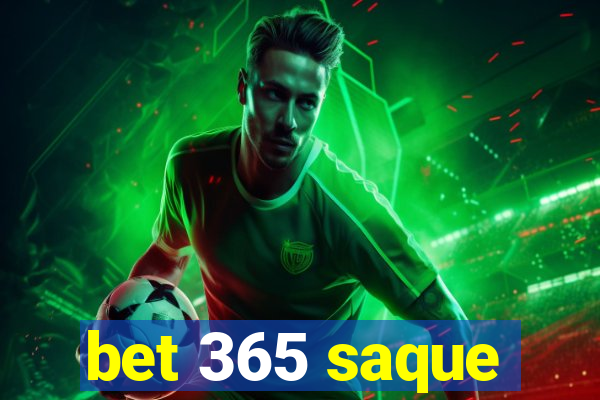 bet 365 saque